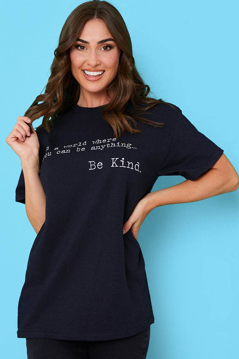 'IN A WORLD WHERE YOU CAN BE ANYTHING BE KIND' T-SHIRT - InTheStyle